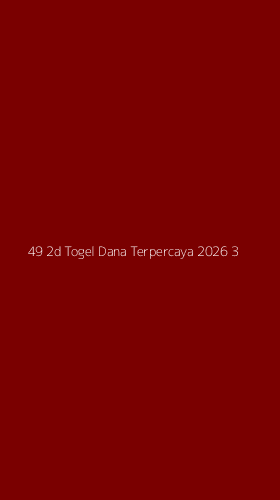 Tampilan Antarmuka Aplikasi 49 2d Togel Dana Terpercaya 2026 - 3