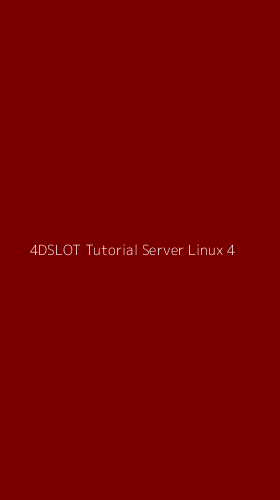 Tampilan Antarmuka Aplikasi 4dslot Tutorial Server Linux - 4