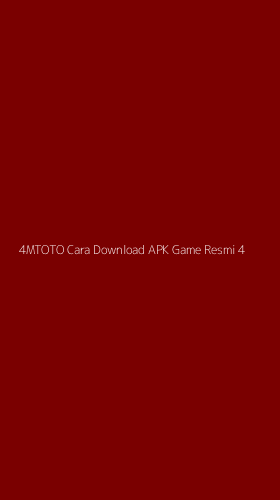 Tampilan Antarmuka Aplikasi 4mtoto Cara Download Apk Game Resmi - 4