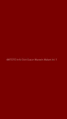 Tampilan Antarmuka Aplikasi 4mtoto Info Slot Gacor Maxwin Malam Ini - 1
