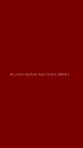 Tampilan Antarmuka Aplikasi 4d Lovers Aplikasi Kasir Gratis Umkm - 2