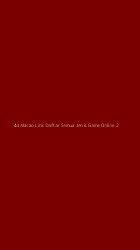Tampilan Antarmuka Aplikasi 4d Macao Link Daftar Semua Jenis Game Online - 2