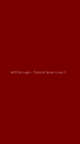 Tampilan Antarmuka Aplikasi 4d Prize Login - Tutorial Server Linux - 3