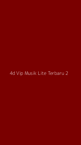 Tampilan Antarmuka Aplikasi 4d Vip Musik Lite Terbaru - 2