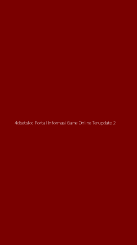 Tampilan Antarmuka Aplikasi 4dbetslot Portal Informasi Game Online Terupdate - 2