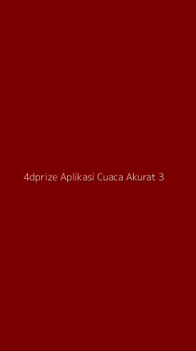 Tampilan Antarmuka Aplikasi 4dprize Aplikasi Cuaca Akurat - 3