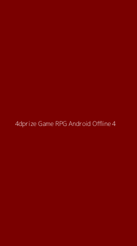 Tampilan Antarmuka Aplikasi 4dprize Game Rpg Android Offline - 4