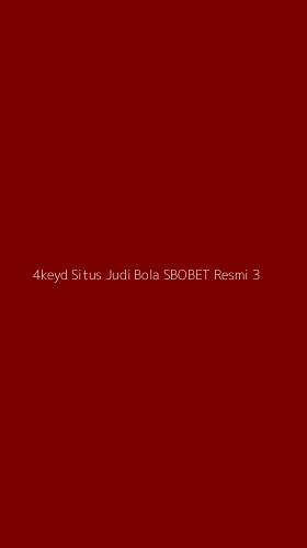 Tampilan Antarmuka Aplikasi 4keyd Situs Judi Bola Sbobet Resmi - 3