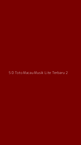 Tampilan Antarmuka Aplikasi 5 D Toto Macau Musik Lite Terbaru - 2