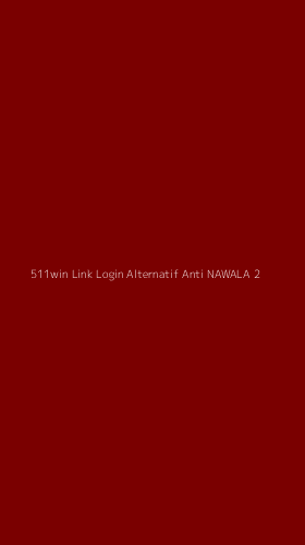 Tampilan Antarmuka Aplikasi 511win Link Login Alternatif Anti Nawala - 2