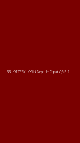 Tampilan Antarmuka Aplikasi 55 Lottery Login Deposit Cepat Qris - 1