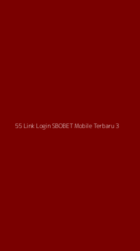 Tampilan Antarmuka Aplikasi 55 Link Login Sbobet Mobile Terbaru - 3