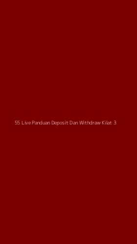Tampilan Antarmuka Aplikasi 55 Live Panduan Deposit Dan Withdraw Kilat - 3