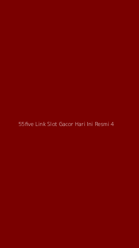 Tampilan Antarmuka Aplikasi 55five Link Slot Gacor Hari Ini Resmi - 4