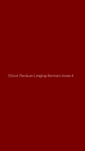 Tampilan Antarmuka Aplikasi 55slot Panduan Lengkap Bermain Aman - 4