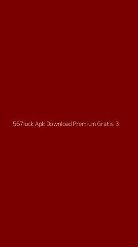 Tampilan Antarmuka Aplikasi 567luck Apk Download Premium Gratis - 3