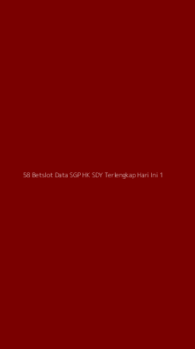 Tampilan Antarmuka Aplikasi 58 Betslot Data Sgp Hk Sdy Terlengkap Hari Ini - 1