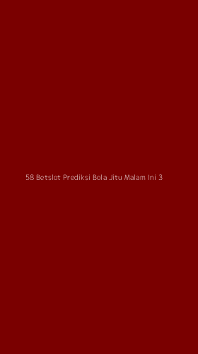 Tampilan Antarmuka Aplikasi 58 Betslot Prediksi Bola Jitu Malam Ini - 3