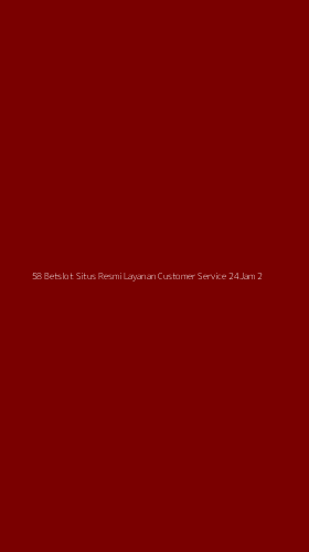Tampilan Antarmuka Aplikasi 58 Betslot Situs Resmi Layanan Customer Service 24jam - 2
