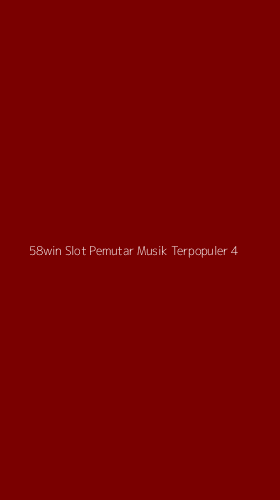 Tampilan Antarmuka Aplikasi 58win Slot Pemutar Musik Terpopuler - 4