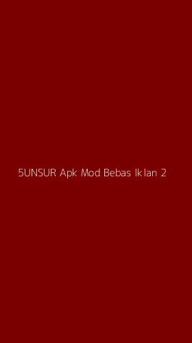 Tampilan Antarmuka Aplikasi 5unsur Apk Mod Bebas Iklan - 2