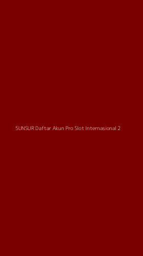 Tampilan Antarmuka Aplikasi 5unsur Daftar Akun Pro Slot Internasional - 2