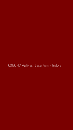 Tampilan Antarmuka Aplikasi 6066 4d Aplikasi Baca Komik Indo - 3
