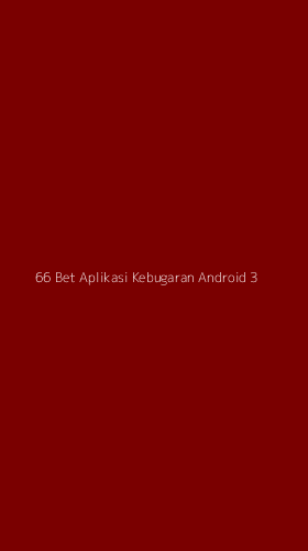 Tampilan Antarmuka Aplikasi 66 Bet Aplikasi Kebugaran Android - 3
