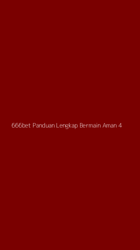 Tampilan Antarmuka Aplikasi 666bet Panduan Lengkap Bermain Aman - 4