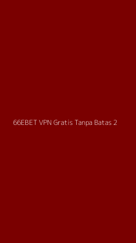Tampilan Antarmuka Aplikasi 66ebet Vpn Gratis Tanpa Batas - 2