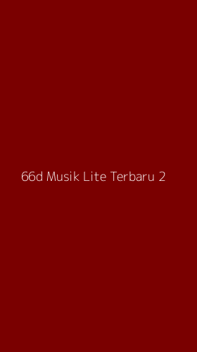 Tampilan Antarmuka Aplikasi 66d Musik Lite Terbaru - 2