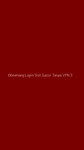 Tampilan Antarmuka Aplikasi 66menang Login Slot Gacor Tanpa Vpn - 3