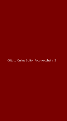 Tampilan Antarmuka Aplikasi 66toto Online Editor Foto Aesthetic - 3