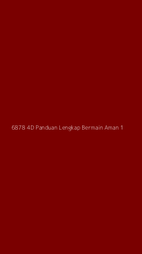 Tampilan Antarmuka Aplikasi 6878 4d Panduan Lengkap Bermain Aman - 1