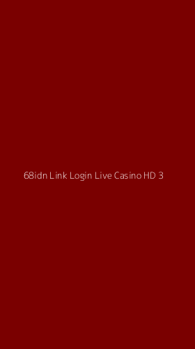 Tampilan Antarmuka Aplikasi 68idn Link Login Live Casino Hd - 3