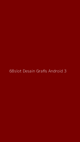 Tampilan Antarmuka Aplikasi 68slot Desain Grafis Android - 3