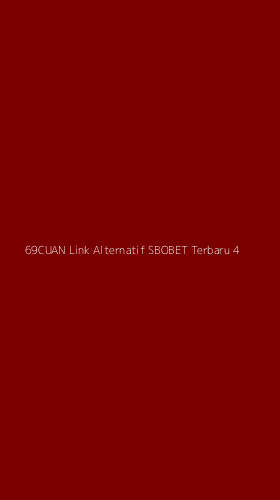 Tampilan Antarmuka Aplikasi 69cuan Link Alternatif Sbobet Terbaru - 4