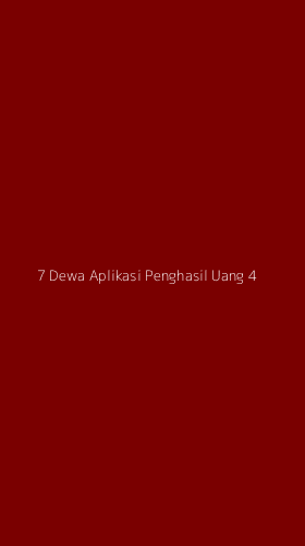 Tampilan Antarmuka Aplikasi 7 Dewa Aplikasi Penghasil Uang - 4