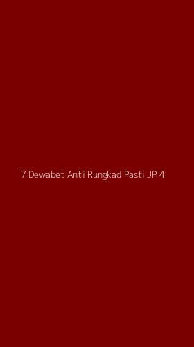 Tampilan Antarmuka Aplikasi 7 Dewabet Anti Rungkad Pasti Jp - 4