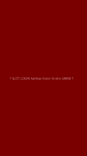 Tampilan Antarmuka Aplikasi 7 Slot Login Aplikasi Kasir Gratis Umkm - 1