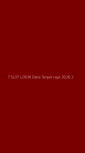 Tampilan Antarmuka Aplikasi 7 Slot Login Dana Terpercaya 2026 - 2