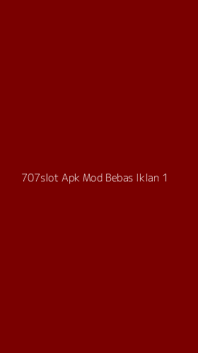 Tampilan Antarmuka Aplikasi 707slot Apk Mod Bebas Iklan - 1