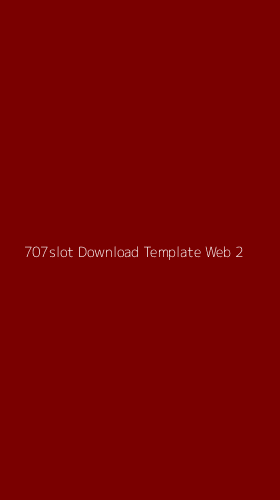 Tampilan Antarmuka Aplikasi 707slot Download Template Web - 2