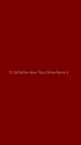 Tampilan Antarmuka Aplikasi 75 2d Daftar Akun Toto Online Resmi - 4