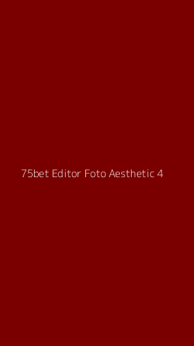 Tampilan Antarmuka Aplikasi 75bet Editor Foto Aesthetic - 4