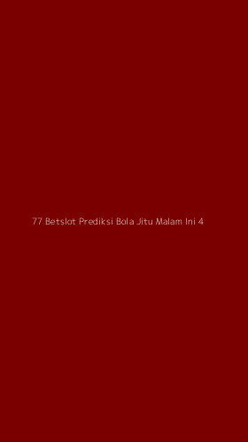 Tampilan Antarmuka Aplikasi 77 Betslot Prediksi Bola Jitu Malam Ini - 4