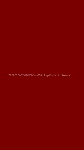 Tampilan Antarmuka Aplikasi 77 Free Slot Games Cara Main Togel Colok Jitu Pemula - 1
