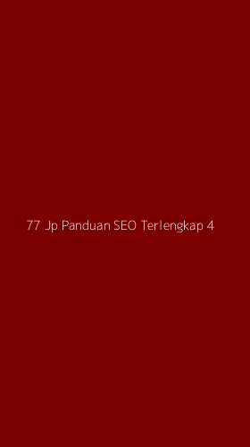 Tampilan Antarmuka Aplikasi 77 Jp Panduan Seo Terlengkap - 4