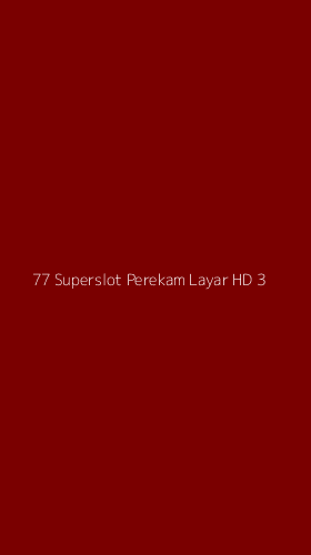 Tampilan Antarmuka Aplikasi 77 Superslot Perekam Layar Hd - 3