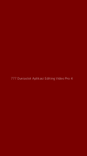 Tampilan Antarmuka Aplikasi 777 Duniaslot Aplikasi Editing Video Pro - 4